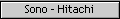 Sono - Hitachi